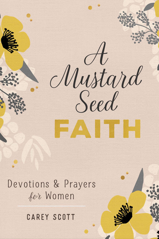 A Mustard Seed Faith