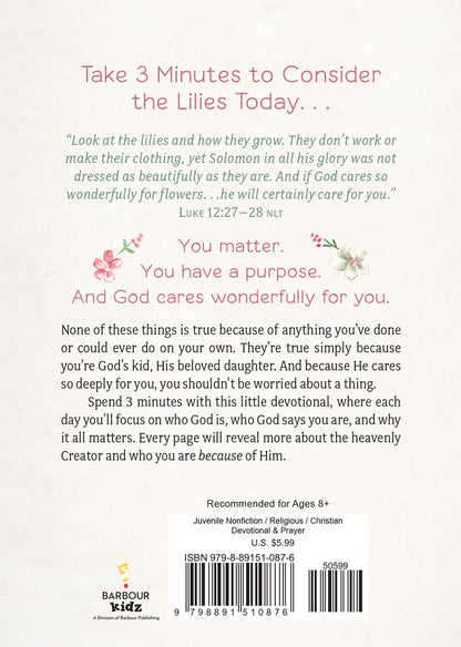 Consider the Lilies: 3-Minute Devotions for Girls